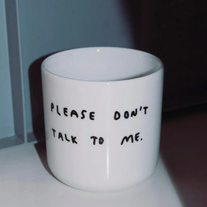CUP / Please don't talk to me