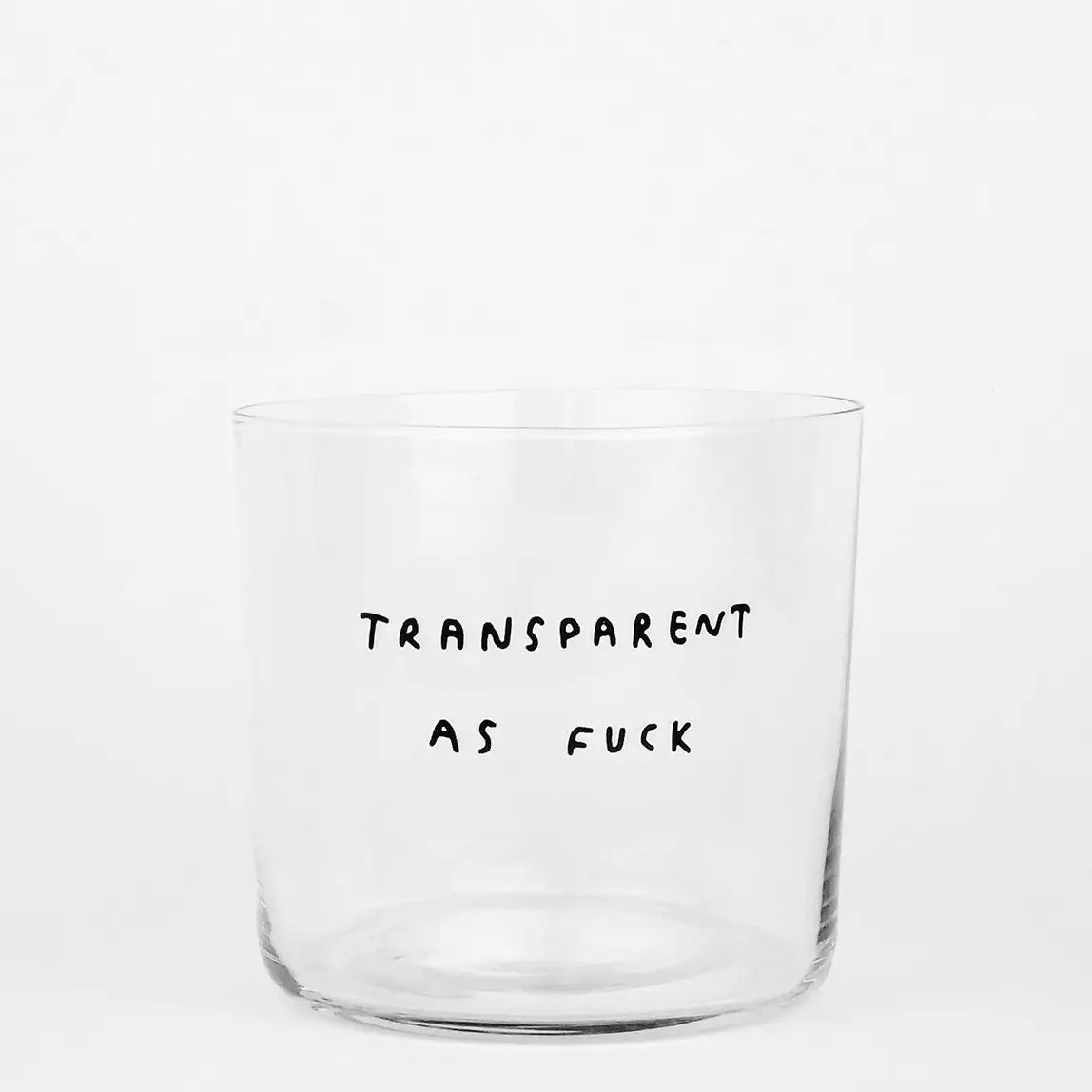 CUP / Transparent as fuck