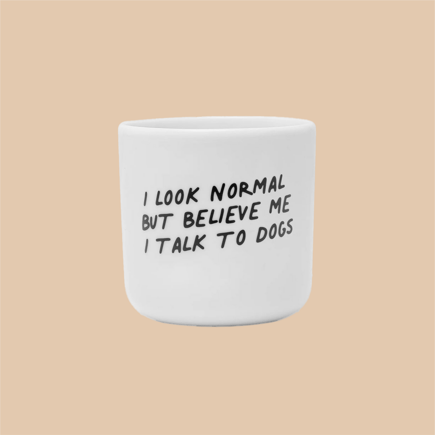 Cup I LOOK NORMAL
